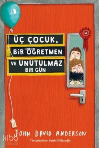 Üç Çocuk, Bir Öğretmen ve Unutulmaz Bir Gün - 1