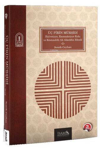 Üç Pirin Mürşidi;Halvetiyye, Ramazaniyye, Kolu ve Köstendilli Ali Alaeddin Efendi - 1