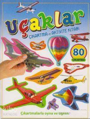 Uçaklar - Çıkartma ve Aktivite Kitabı; Çıkartmalarla Oyna ve Öğren - 1