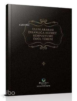Uluslararası İnsanlığa Hizmet Sempozyumu Ödül Töreni - 1