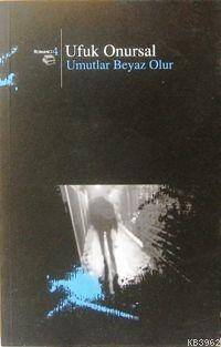 Umutlar Beyaz Olur - 1