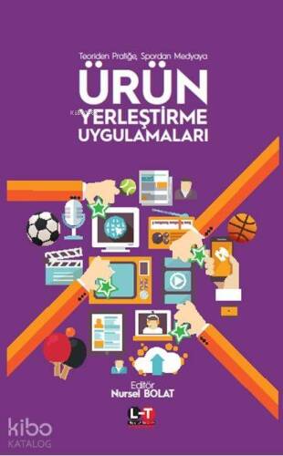 Ürün Yerleştirme Uygulamaları; Teoriden Pratiğe, Spordan Medyaya - 1