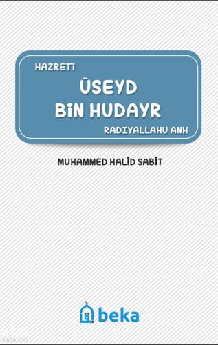 Üseyd Bin Hudayr (Radıyallahu Anh) - 1
