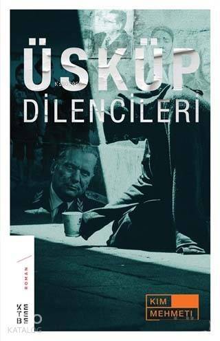 Üsküp Dilencileri - 1