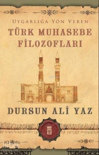 Uygarlığa Yön Veren Türk Muhasebe Filozofları - 1