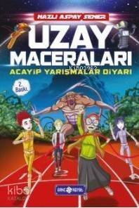 Uzay Gezginleri (Ciltli); Acayip Yarışmalar Diyarı 3 - 1