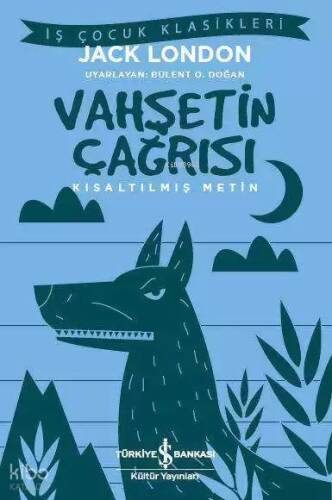 Vahşetin Çağrısı (Kısaltılmış Metin) - 1