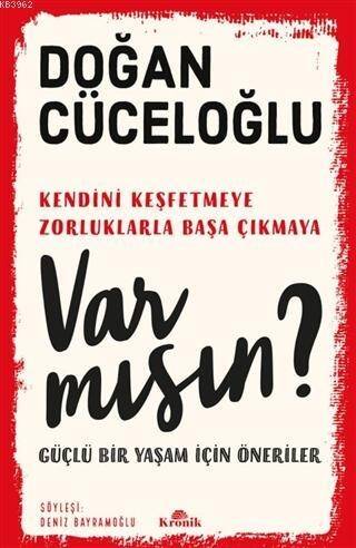 Var Mısın?; Güçlü Bir Yaşam İçin Öneriler - 1