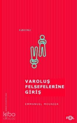 Varoluş Felsefelerine Giriş - 1