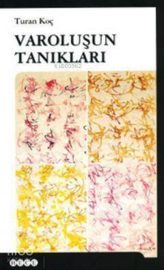 Varoluşun Tanıkları - 1