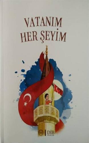 Vatanım Her Şeyim - 1