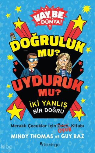 Vay Be Dünya! - Doğruluk mu? Uyduruk mu?;İki Yanlış Bir Doğru - 1