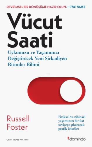 Vücut Saati;Uykunuzu ve Yaşamınızı Değiştirecek Yeni Sirkadiyen Ritimler Bilimi - 1