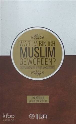Warum Bin Ich Muslim Geworden? - 1