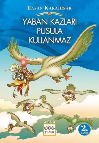 Yaban Kazları Pusula Kullanmaz - 1