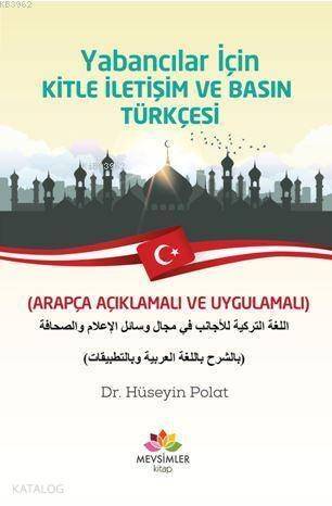Yabancılar İçin Kitle İletişim Ve Basın Türkçesi; (Arapça Açıklamalı ve Uygulamalı) - 1