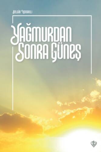 Yağmurdan Sonra Güneş - 1