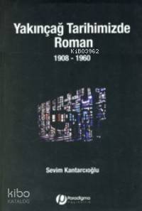 Yakınçağ Tarihimizde Roman 1908-1960 - 1