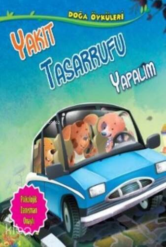 Yakıt Tasarrufu Yapalım; Doğa Öyküleri - 1