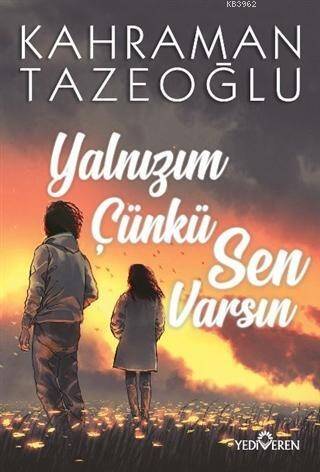 Yalnızım Çünkü Sen Varsın - 1