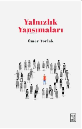 Yalnızlık Yansımaları - 1