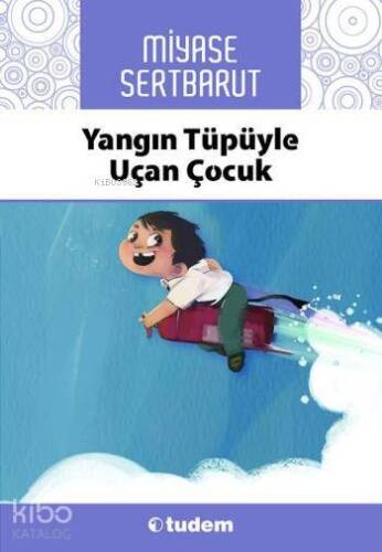 Yangın Tüpüyle Uçan Çocuk - 1