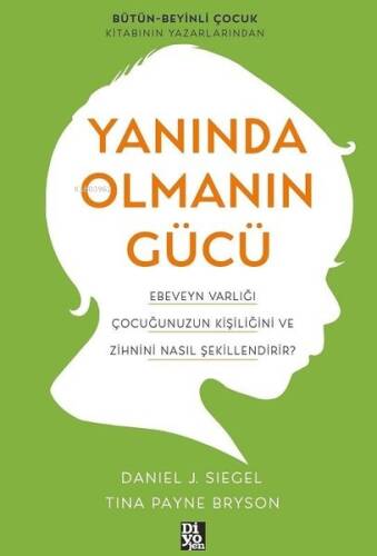 Yanında Olmanın Gücü ;Ebeveyn Varlığı Çocuğunuzun Kişiliğini ve Zihnini Nasıl Şekillendirir? - 1
