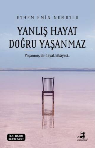 Yanlış Hayat Doğru Yaşanmaz;Yaşanmış Bir Hayat Hikayesi... - 1