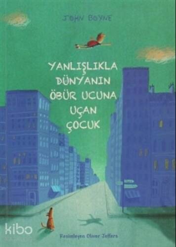 Yanlışlıkla Dünyanın Öbür Ucuna Uçan Çocuk - 1