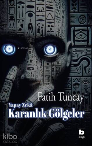 Yapay Zekâ - Karanlık Gölgeler - 1