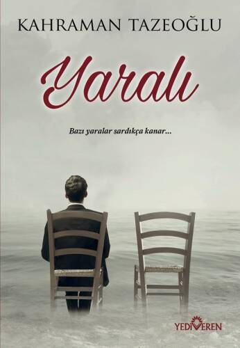 Yaralı; Bazı Yaralar Sardıkça Kanar... - 1