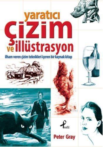 Yaratıcı Çizim ve İllüstrasyon; İlham Veren Çizim Teknikleri - 1