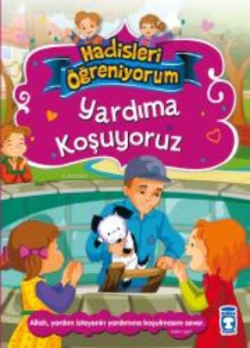 Yardıma Koşuyoruz - Hadisleri Öğreniyorum - 1