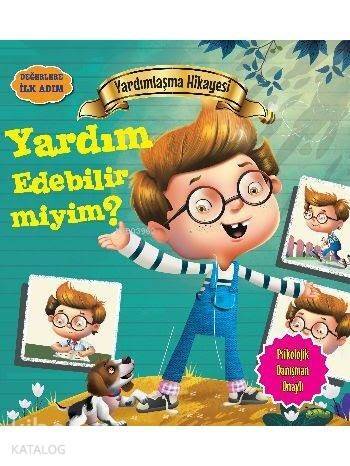 Yardımlaşma Hikayesi - Yardım Edebilir miyim?; Değerlere İlk Adım - 1