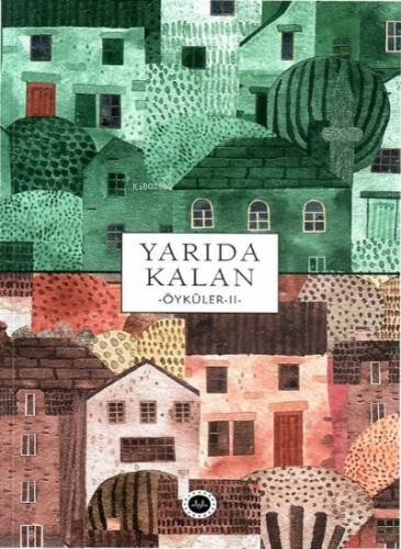 Yarıda Kalan Öyküler -II- - 1