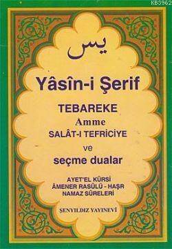 Yasini Şerif Selatı Tefriciye Tebareke Amme ve Seçme Dualar - 1