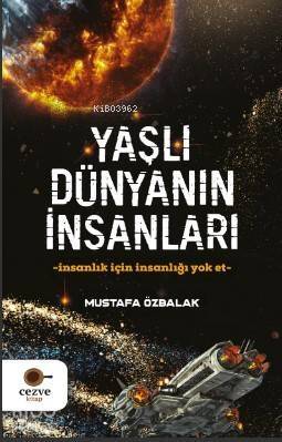 Yaşlı Dünyanın İnsanları - 1