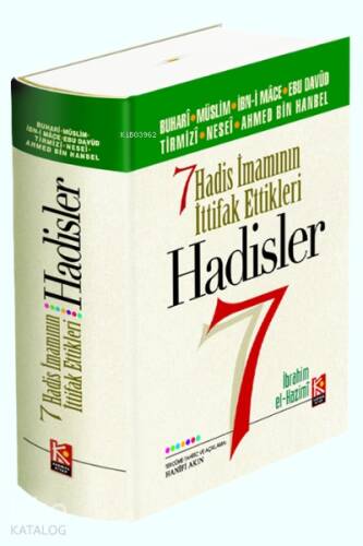 Yedi Hadis İmamının İttifak Ettikleri Hadisler - 1