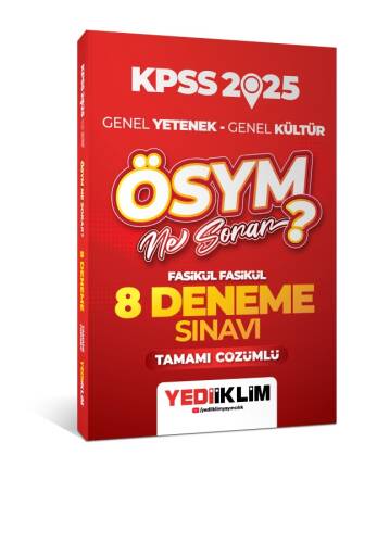 Yediiklim Yayınları 2025 KPSS Genel Yetenek Genel Kültür ÖSYM Ne Sorar Tamamı Çözümlü 8 Fasikül Deneme Sınavı - 1