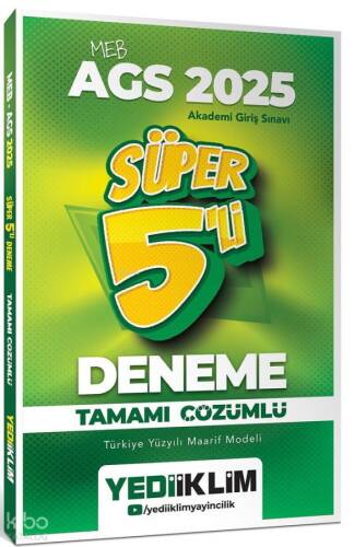 Yediiklim Yayınları 2025 MEB AGS Tamamı Çözümlü Süper 5'li Deneme - 1