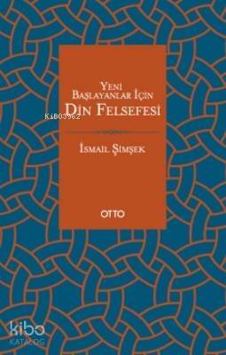 Yeni Başlayanlar İçin Din Felsefesi - 1