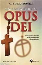 Yeni Dini Hareketler ve Opus Dei - 1