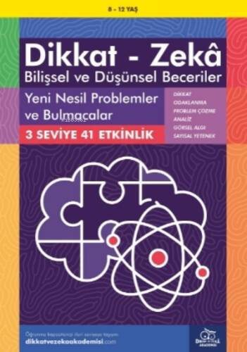 Yeni Nesil Problemler ve Bulmacalar ( 8 - 12 Yaş, 41 Etkinlik );Dikkat – Zekâ & Bilişsel ve Düşünsel Beceriler - 1