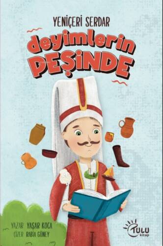 Yeniçeri Serdar Deyimlerin Peşinde - 1