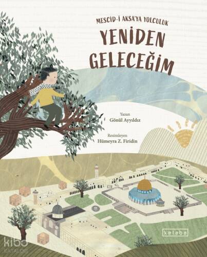 Yeniden Geleceğim ;Mescid-i Aksa'ya Yolculuk - 1