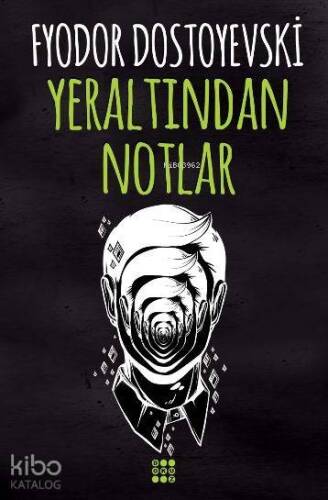 Yeraltından Notlar - 1