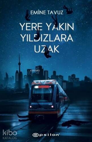 Yere Yakın Yıldızlara Uzak – Sert Kapak - 1