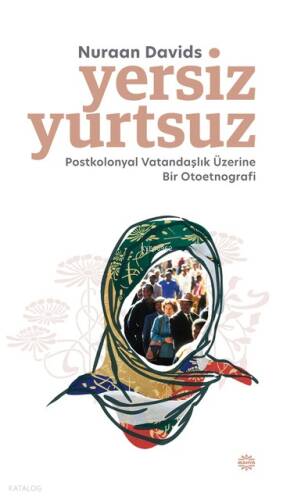 Yersiz Yurtsuz;Postkolonyal Vatandaşlık Üzerine Bir Otoetnografi - 1