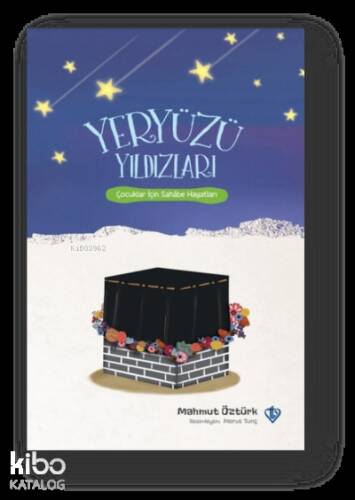 Yeryüzü Yıldızları Çocuklar İçin Sahabe - 1