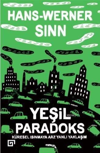 Yeşil Paradoks; Küresel Isınmaya Arz Yanlı Yaklaşım - 1